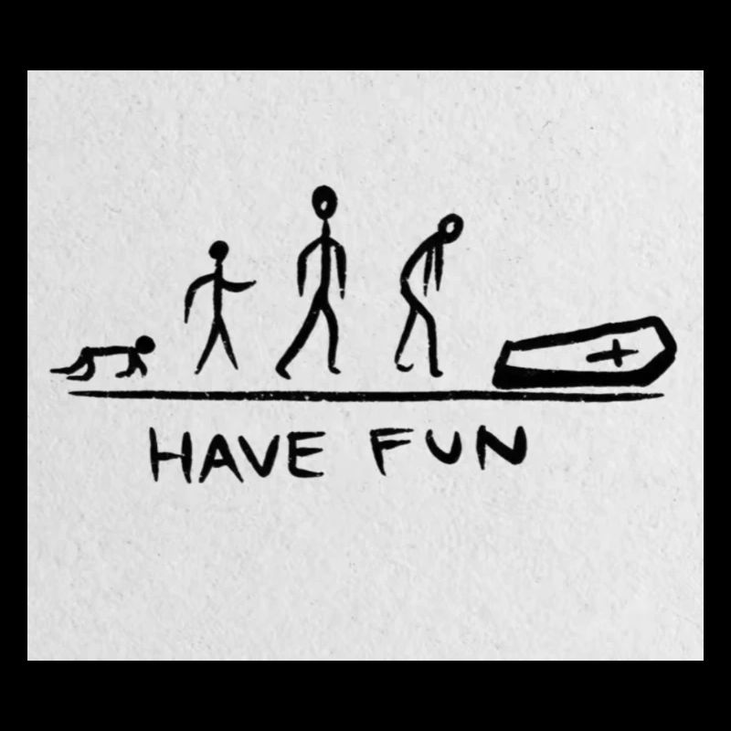 HAVE FUN