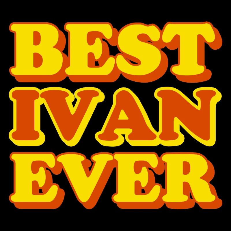 Ivan First Name Funny Gift