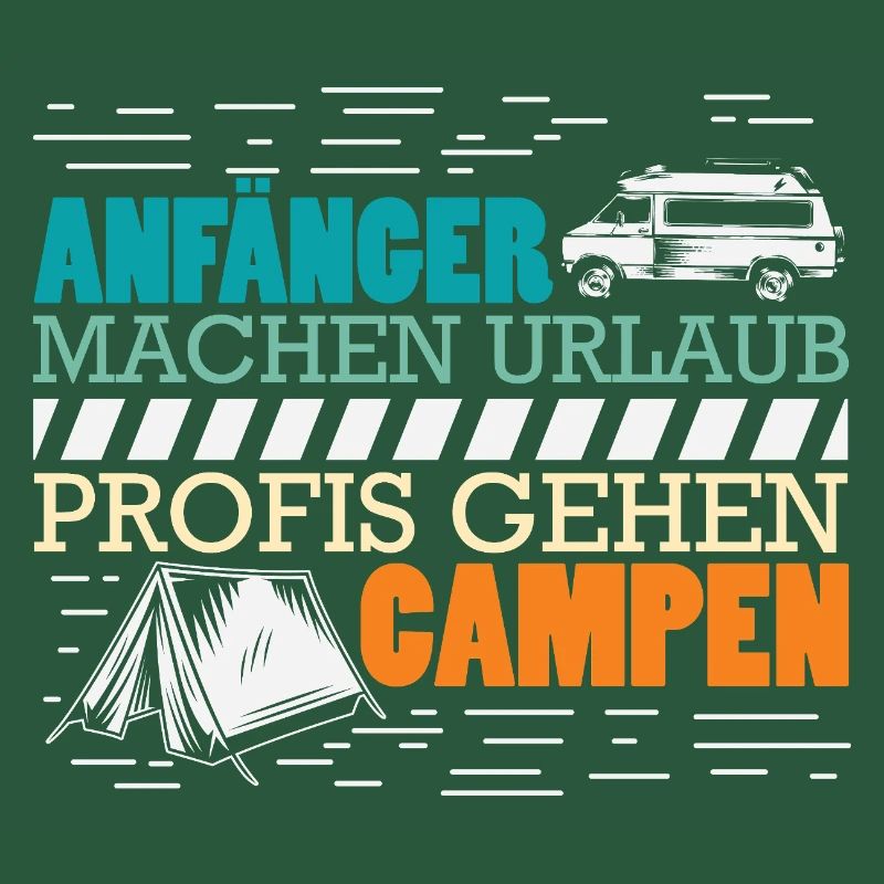 Camper Camping Wohnwagen Spruch