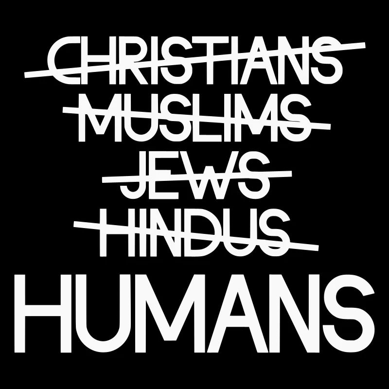 Human beings first - Human unity