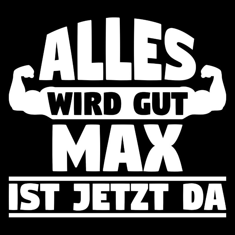 Alles wird gut Max ist jetzt da