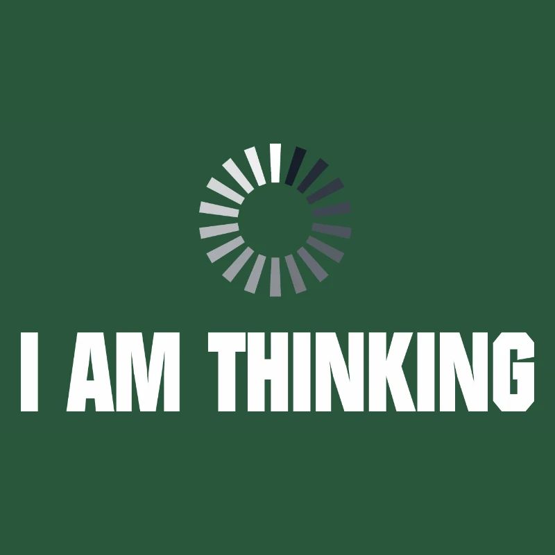 I am thinking