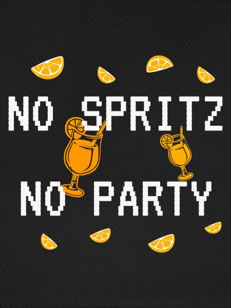 NO SPRITZ NO PARTY