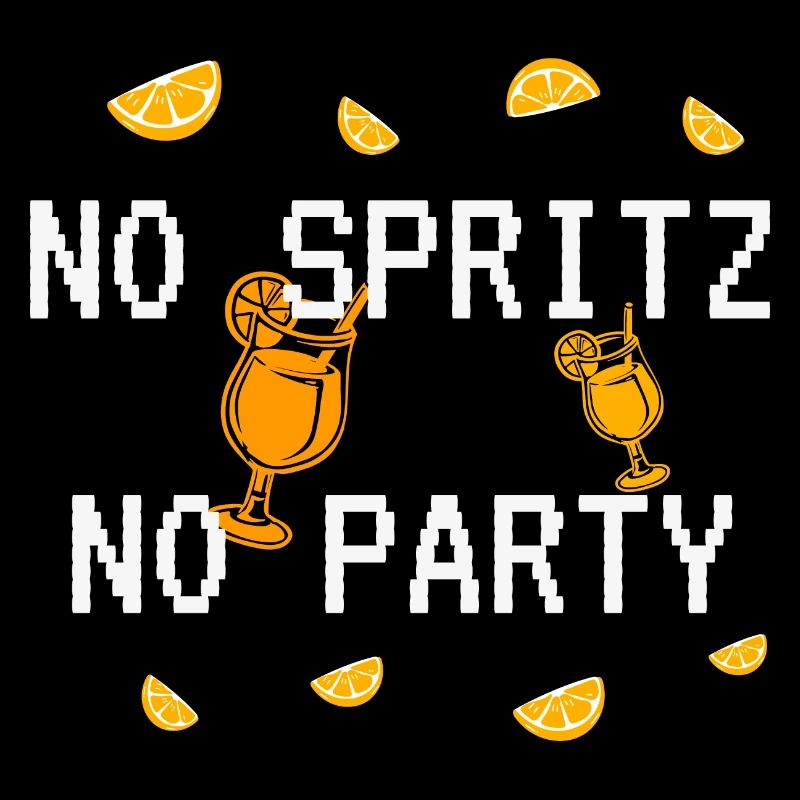 NO SPRITZ NO PARTY
