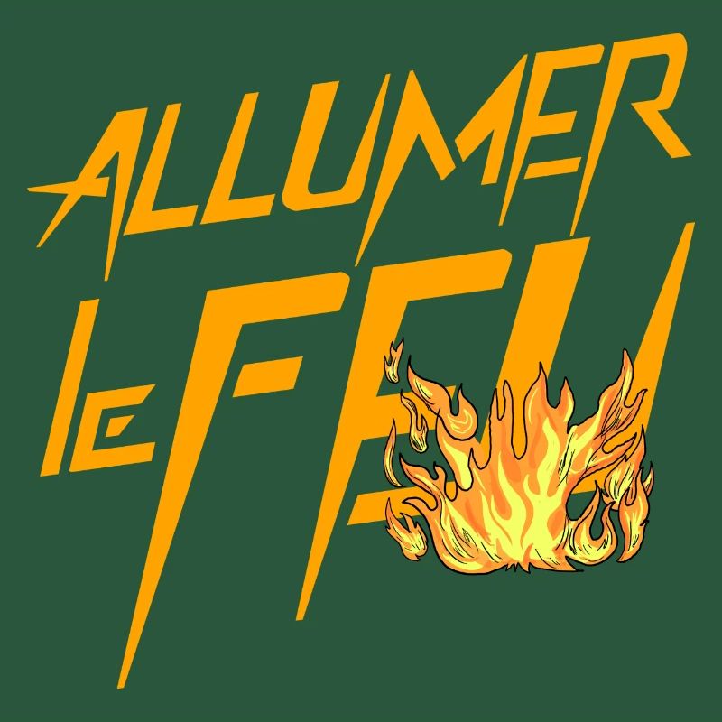 Allumer le feu