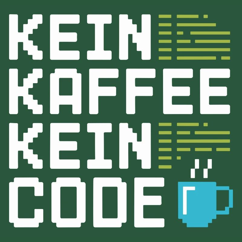Kein Kaffee Kein Code Programmierer Informatiker