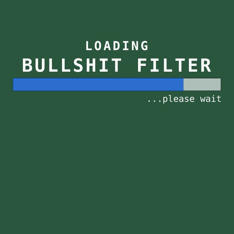 Loading Bullshit Filter Spruch Geschenk Idee Nerd