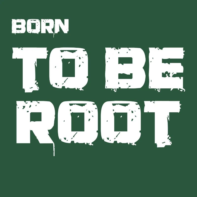 Born to be root. IT administrators, admin, nerds