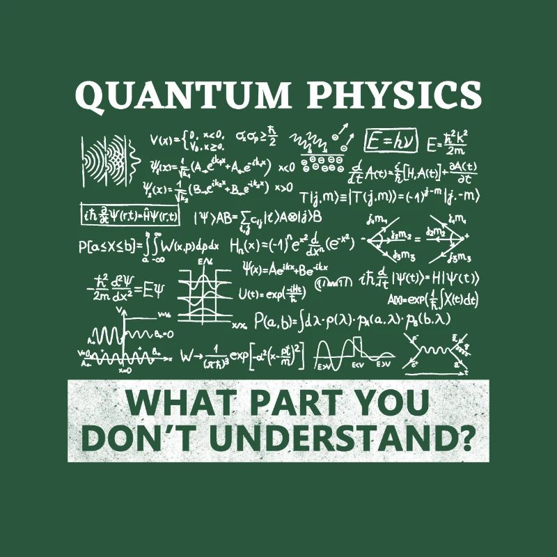 Physics - Physicist - Quantum Physics - Fun
