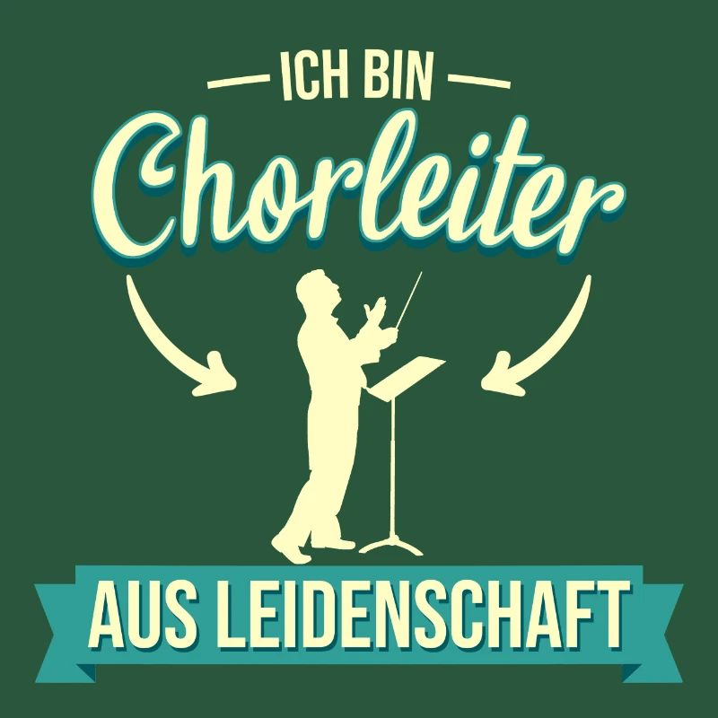 Chor Chorleiter Dirigent Chorleitung Spruch