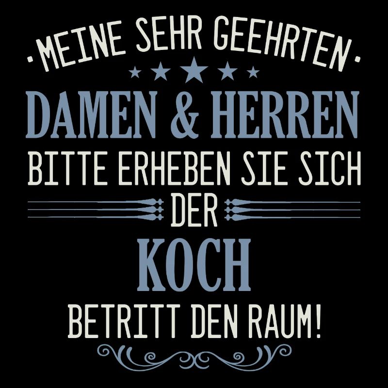Koch Köche Chefkoch kochen Küche Beruf Spruch