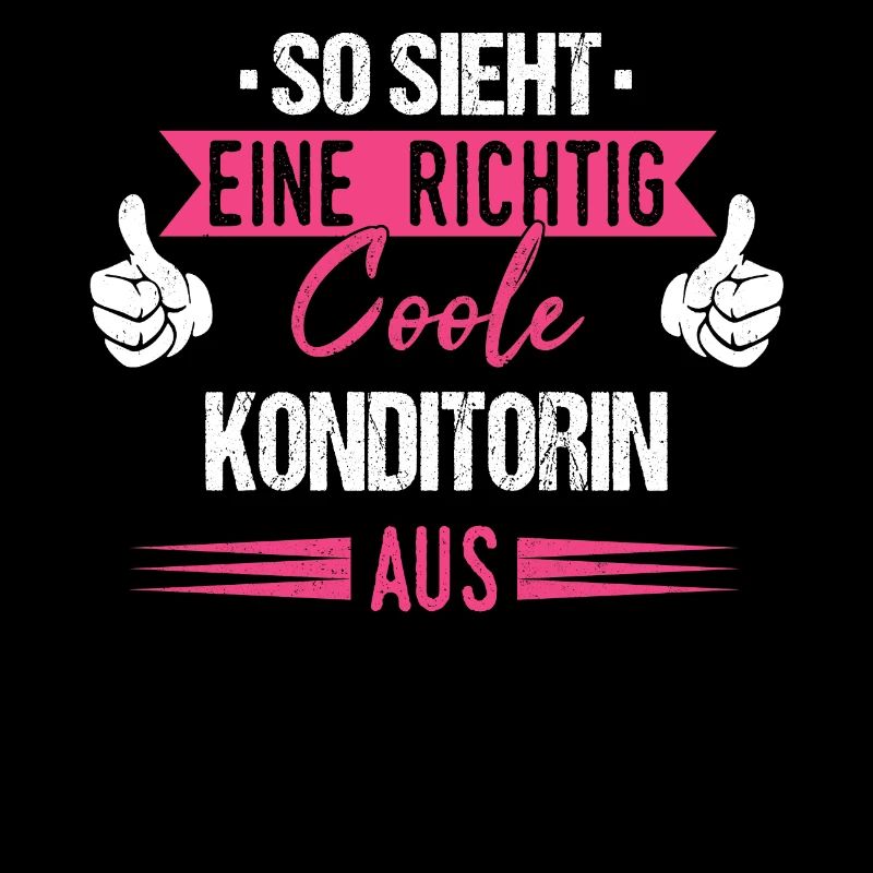 Konditorin Konditorei Kuchen Torte Beruf Spruch