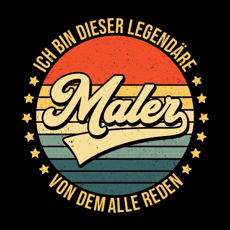 Legendärer Maler Malermeister Handwerker Sprüche