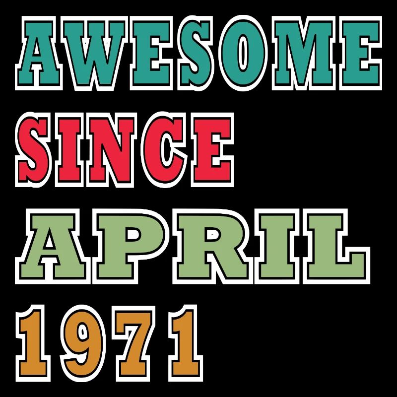 Awesome Seit April 1971