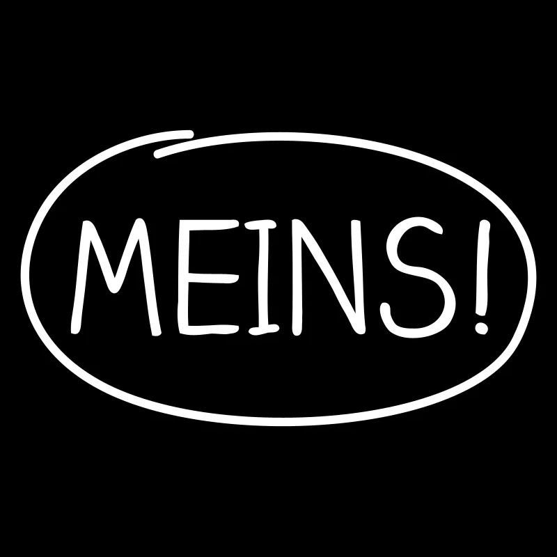 Meins! – markiert