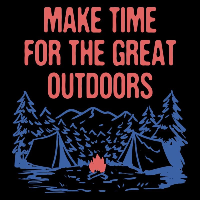 Make Time for Outdoors Camping Hiking Camper