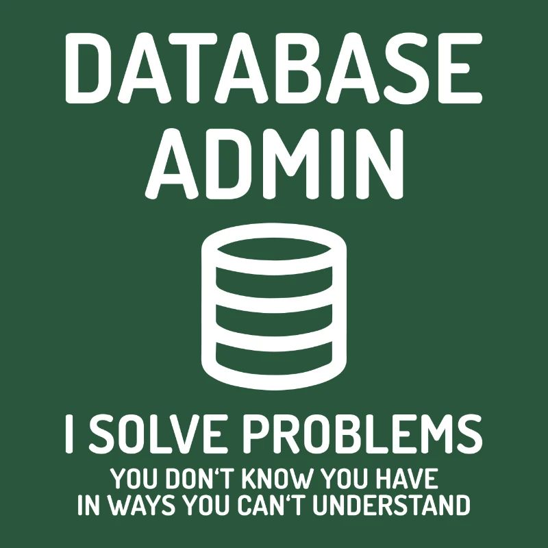 Database Admin i solve Problems Geschenk