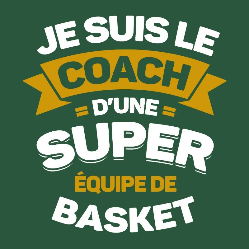 COACH D'UNE SUPER ÉQUIPE DE BASKET