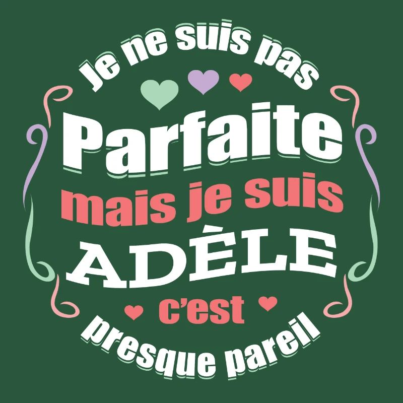 ADÈLE PARFAITE - PRENOM ADÈLE