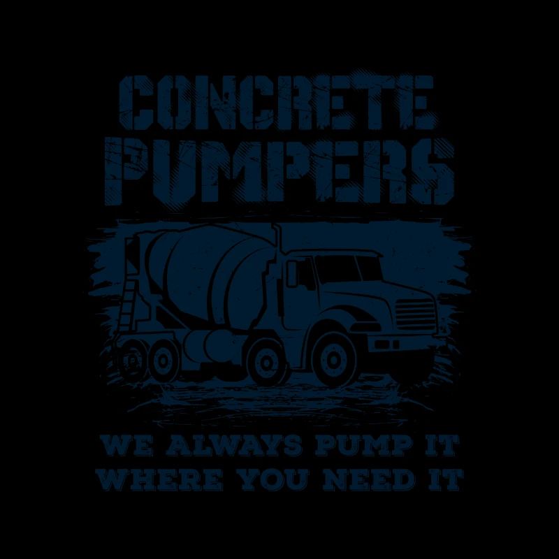 Concrete Pumpers We Always Pump It II Gift