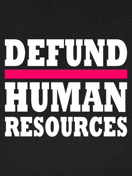 defund human resources