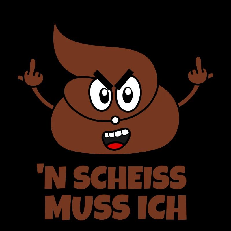 Scheiße Scheißhaufen N Scheiss Muss Ich