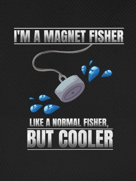I'm a magnet fisher