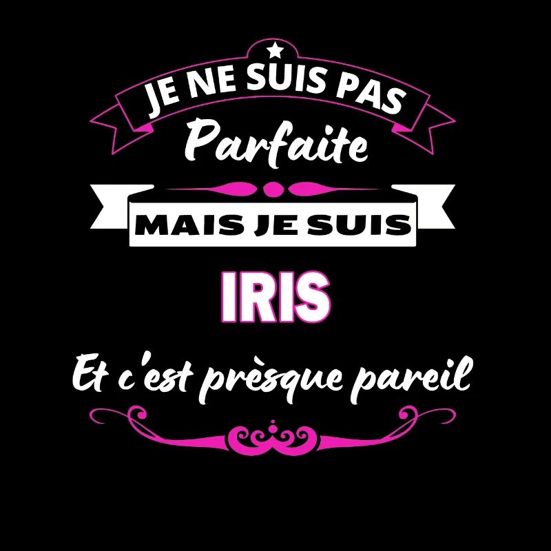 je ne suis pas Parfaite Iris