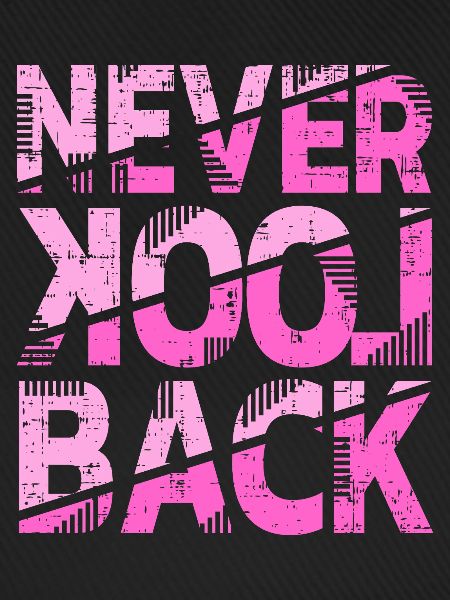 Never Look Back Motivational Design