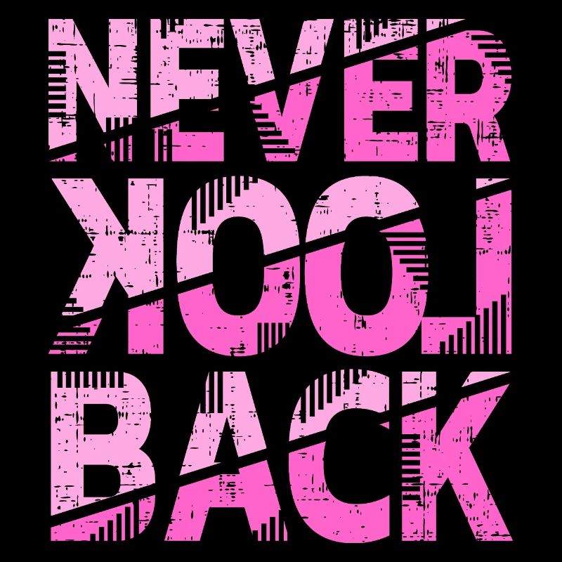 Never Look Back Motivational Design