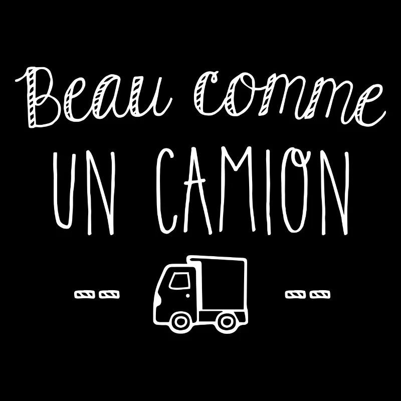 Beau comme un camion