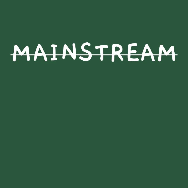 No mainstream !