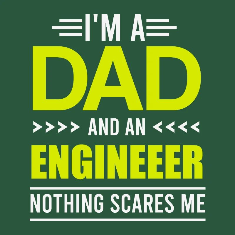 Engineer Day I'm a Dad and an Engineer Gift