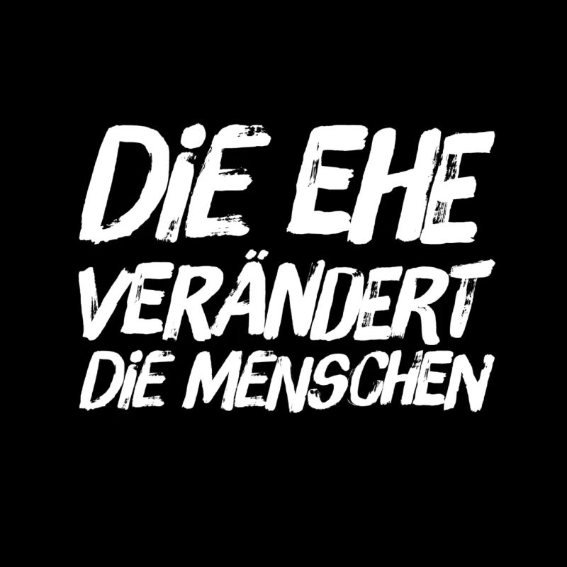 die Ehe verändert