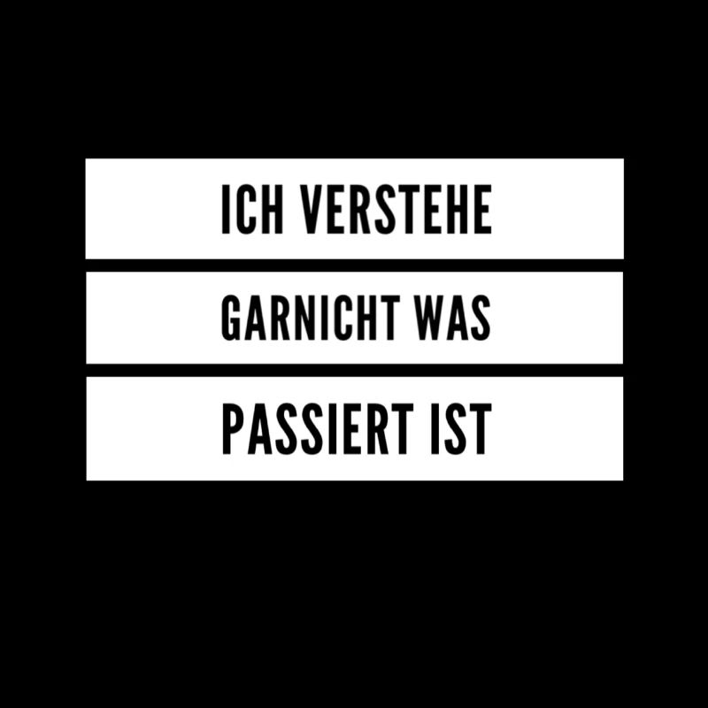 ich verstehe garnichts