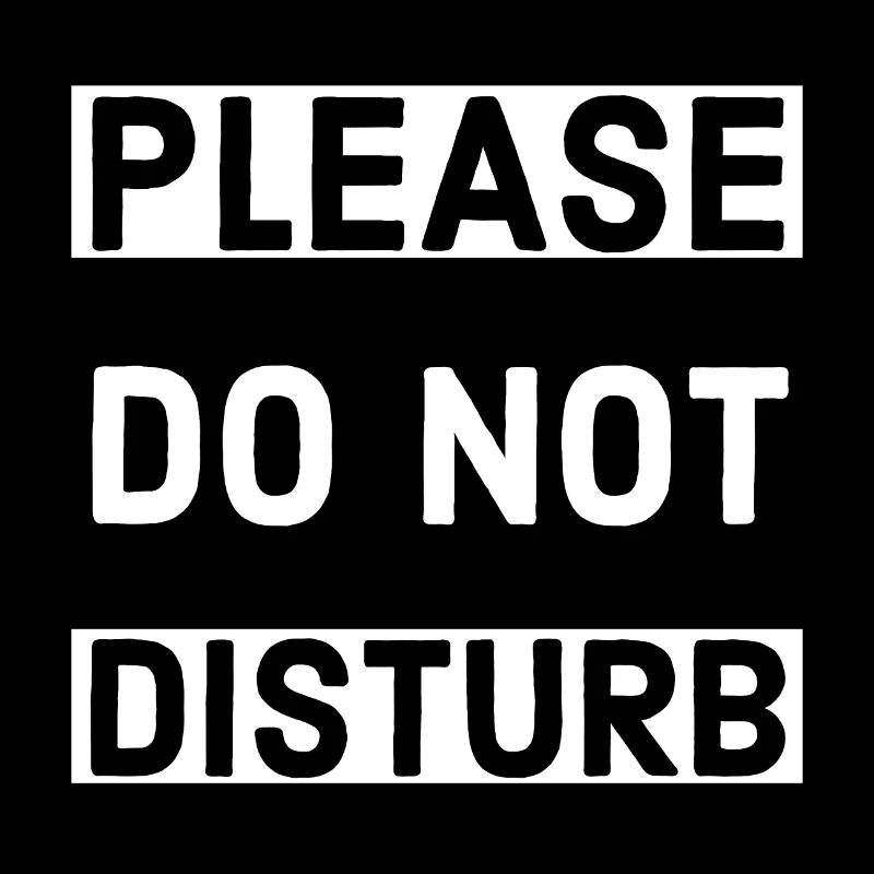 Please Do Not Disturb