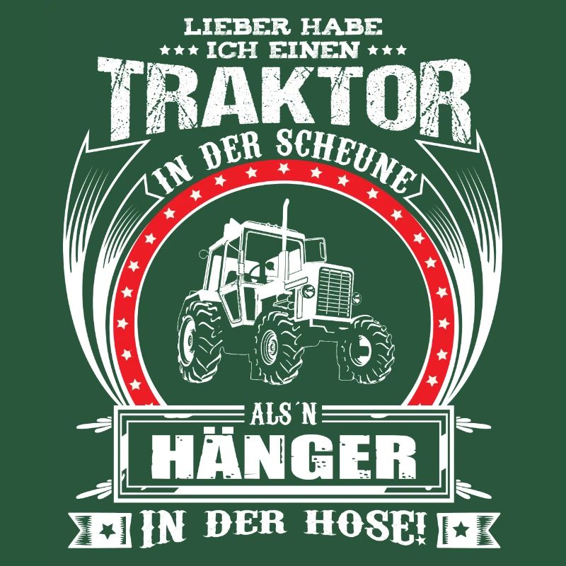 LIEBER HABE ICH EINEN TRAKTOR IN DER SCHEUNE