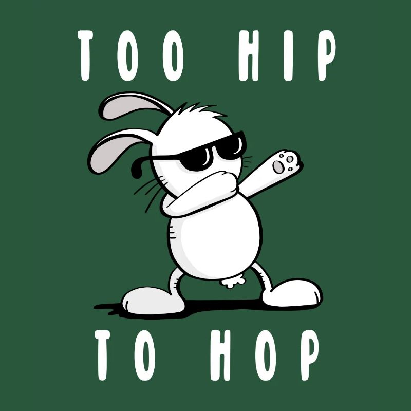 Too Hip To Hop Bunny - Cool Easter Bunny - Easter