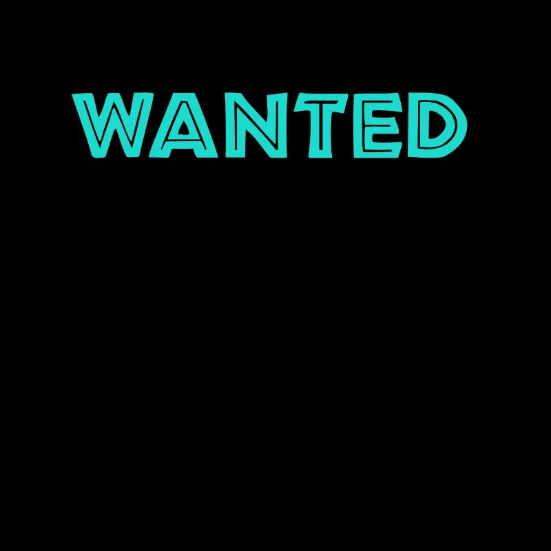 Wanted, voulu, demandé, recherché