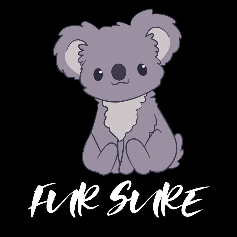 Koala - Koalas - T-shirt Koala - Pour sûr