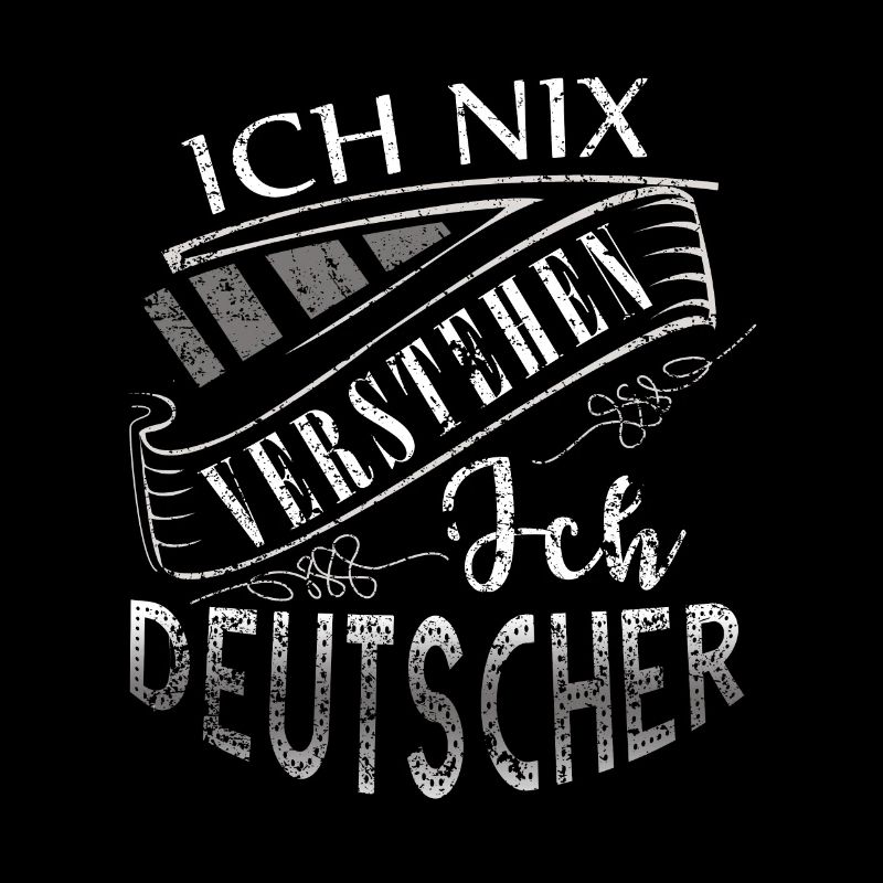 Nix Verstehen ich Deutscher Deutsch Tshirt