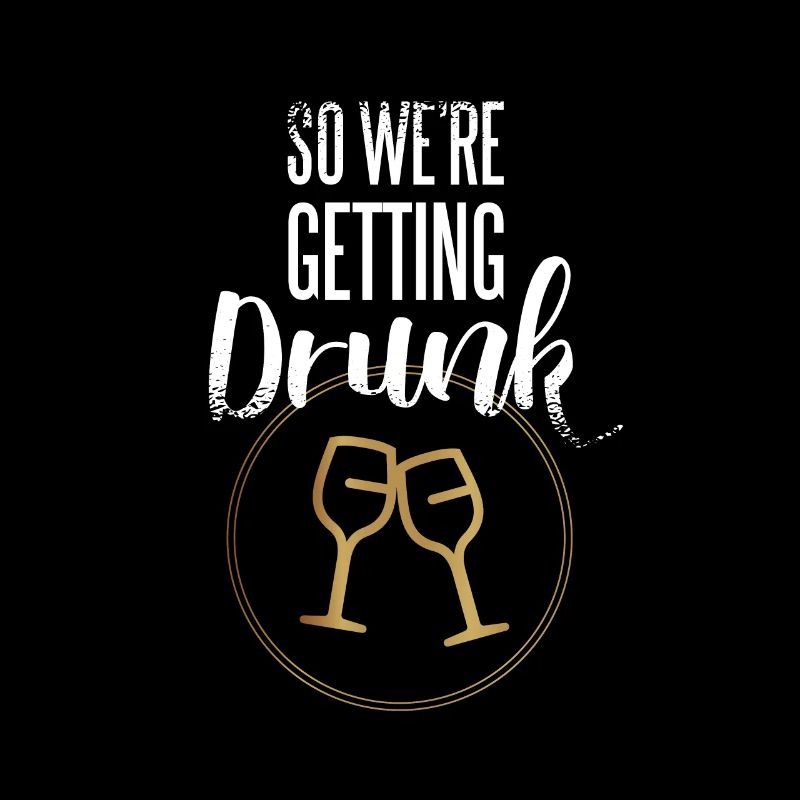 get drunk