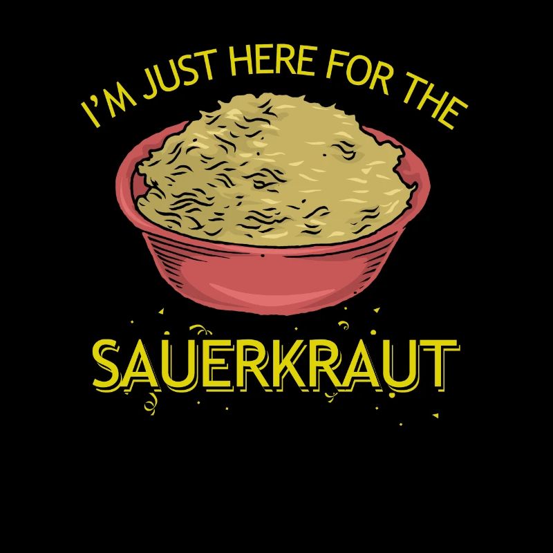 I'm only here for the sauerkraut - sour cabbage