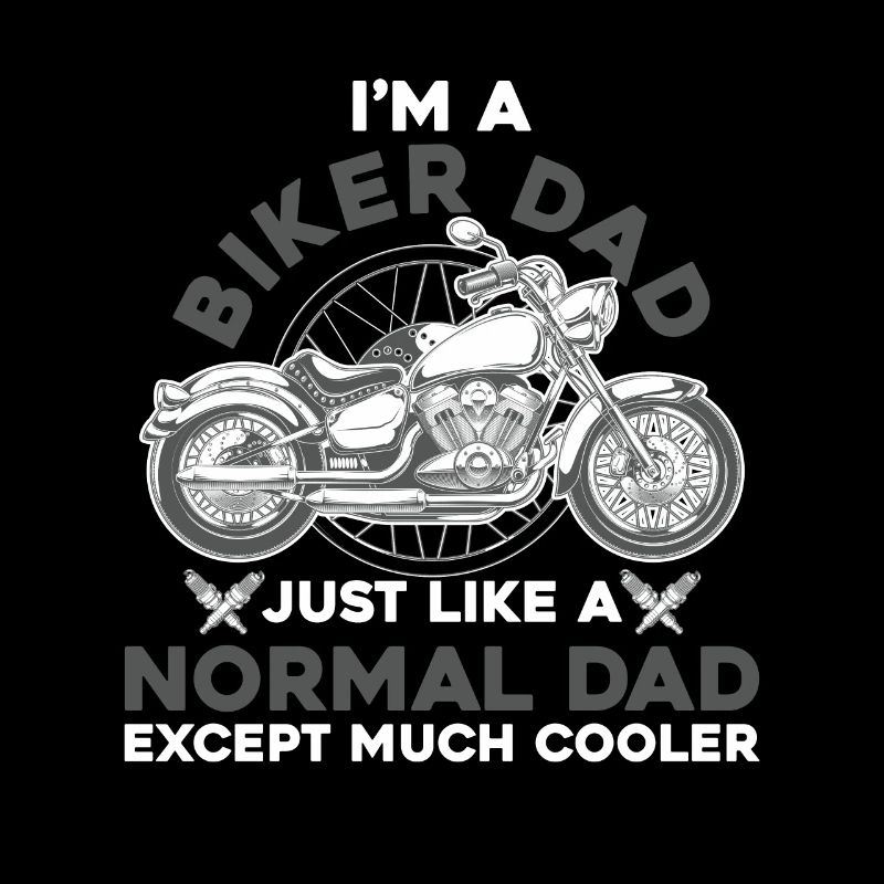 Ich bin ein Biker Dad Motorradfahrer