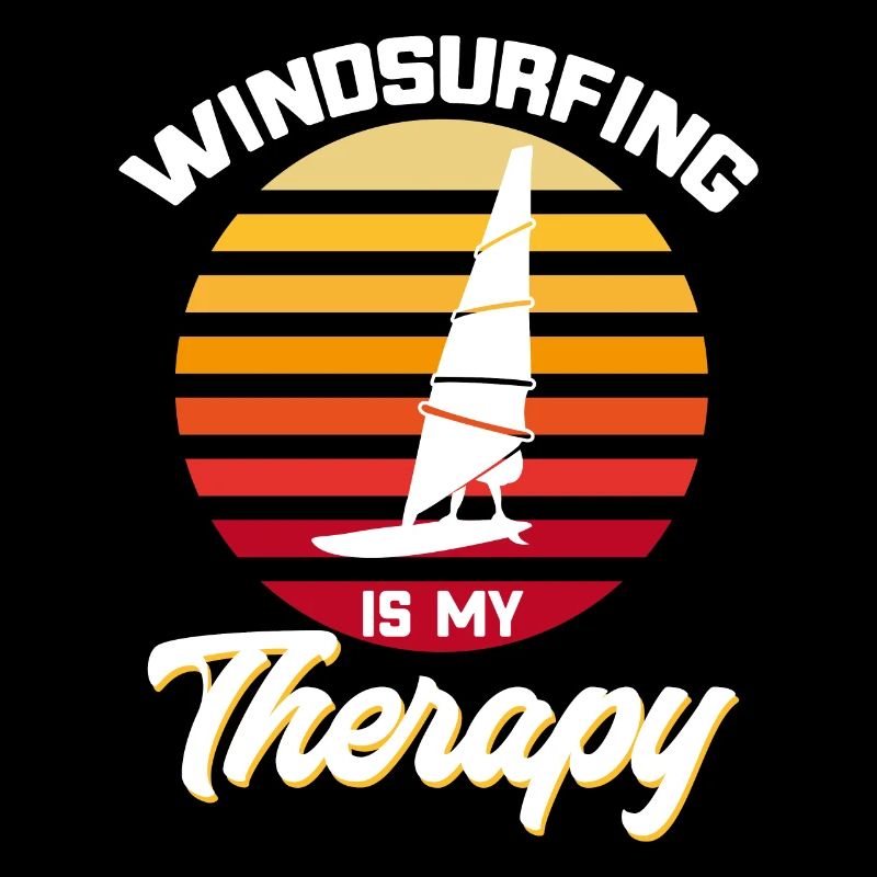 Surfers Windsurfers Windsurfing is my therapy