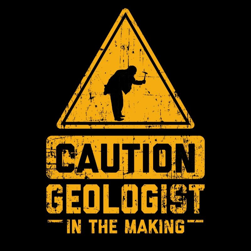 CAUTION Geologist In The Making