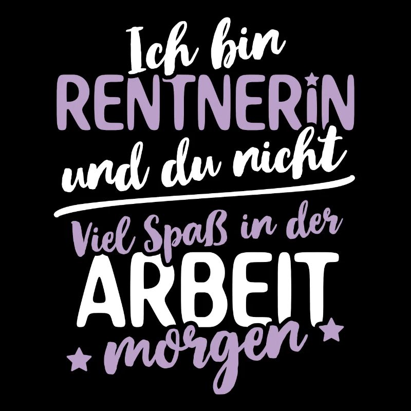 Rente Rentnerin Ruhestand Spruch Abschiedsgeschenk