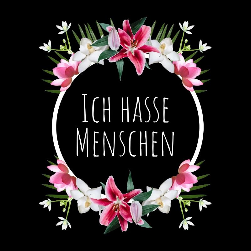 Ich hasse Menschen mit Blumenkranz