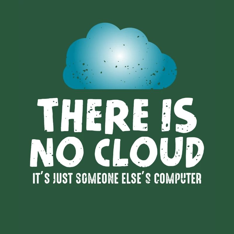 No cloud computer humor programmer