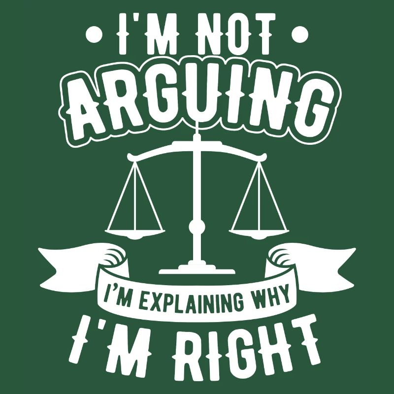 Not Arguing Explaining Why I'm Right Lawyer Gift